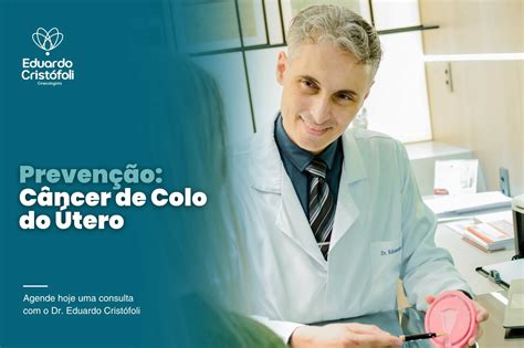 Câncer de Colo do Útero: Como a Prevenção Pode Salvar Vidas - Dr ...