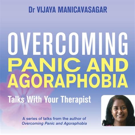 Buy Overcoming Panic and Agoraphobia: Talks With Your Therapist ...