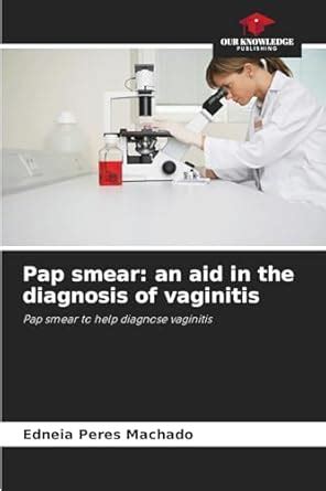 Buy Pap smear: an aid in the diagnosis of vaginitis Book Online at Low ...