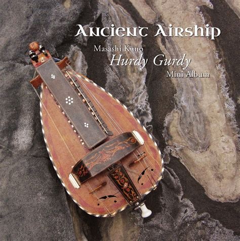 Masashi Kuno Hurdy Gurdy Mini Album 「Ancient Airship」 | Qunote Records