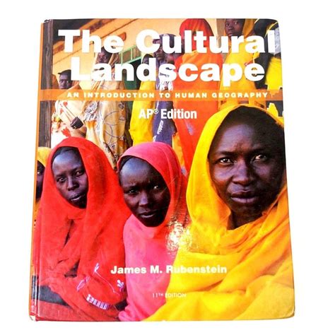 The Cultural Landscape : an Introduction to Human Geography AP 11th ...