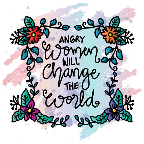 Angry women will change the world, hand lettering. Poster quotes. 22123810 Vector Art at Vecteezy