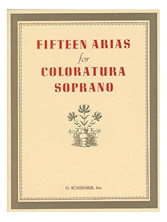 Amazon.in: Buy Fifteen Arias For Coloratura Soprano. Partitions pour ...