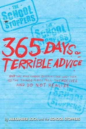 The School Stoppers 365 Days of Terrible Advice: And Some Other Random ...