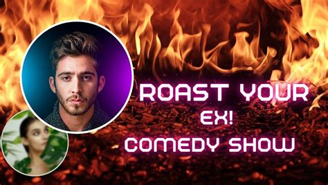 Roast Your Ex! Comedy Show, The Wall Comedy, Berlin, 16 September to 20 ...