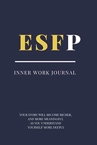 Buy ESFP Inner Work Journal: Myers-Briggs Personality Types / MBTI ...