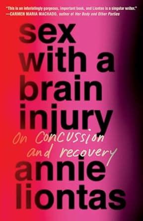 Buy Sex with a Brain Injury: On Concussion and Recovery Book Online at ...