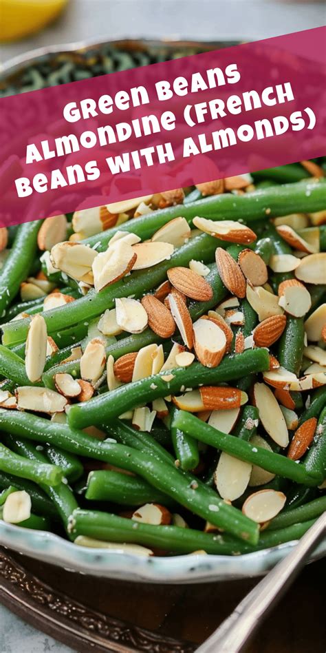 Green Beans Almondine (French Beans with Almonds) | Just So Savory