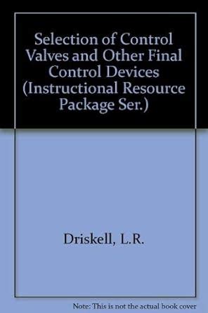 Buy Selection of Control Valves and Other Final Control Devices ...