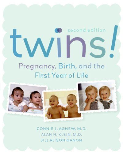Twins! 2e: Pregnancy, Birth and the First Year of Life – A ...
