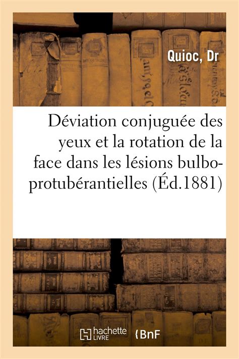Memoire Sur La Deviation Conjuguee Des Yeux Et La Rotation | Desertcart ...