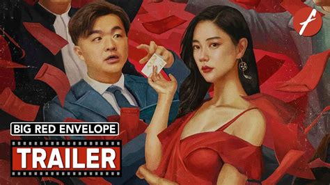 Big Red Envelope (2021) 大红包 - Movie Trailer - Far East Films - YouTube