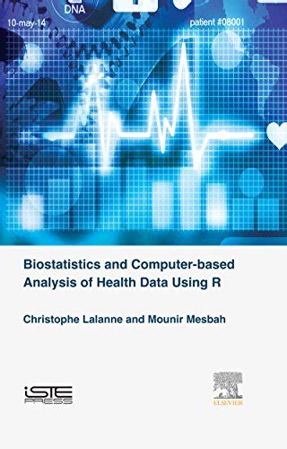 Biostatistics and Computer-based Analysis of Health Data using R eBook ...