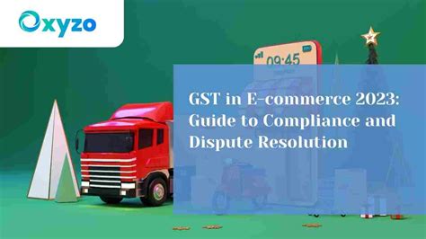 GST in E-commerce 2024: Compliance & Dispute Resolution