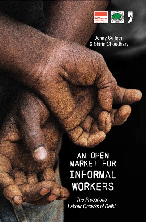 An Open Market for Informal Workers: The Precarious Labour Chowks of ...