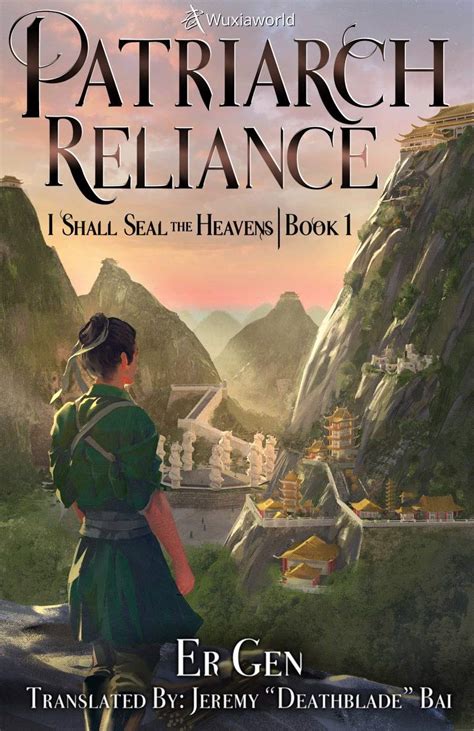 Patriarch Reliance (I Shall Seal the Heavens 我欲封天 #1) by Er Gen | Goodreads