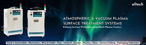 Eltech Corona and Plasma Treatment Machine Manufacturers