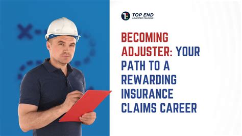 How to Become an Insurance Adjuster with Top End Adjuster Training!