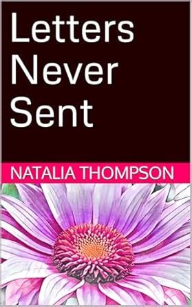 Letters Never Sent eBook : Thompson, Natalia: Amazon.in: Kindle Store