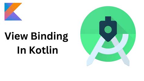 Image result for Android Kotlin Code for View Binding