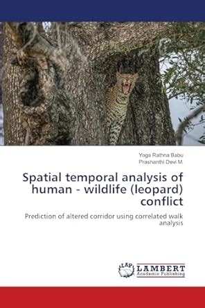 Buy Spatial temporal analysis of human - wildlife (leopard) conflict ...