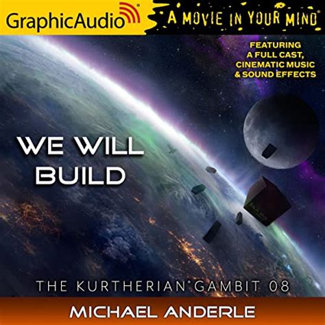 We Will Build (Dramatized Adaptation): The Kurtherian Gambit 8 (Audio ...
