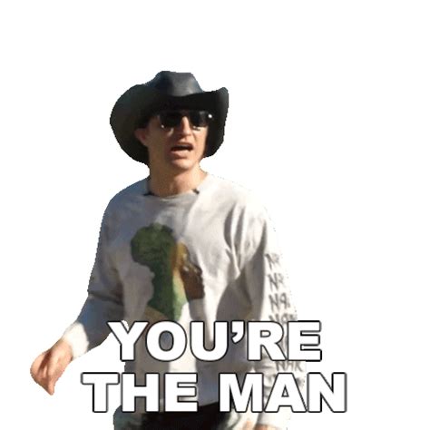 You're the Man Meme 的图像结果