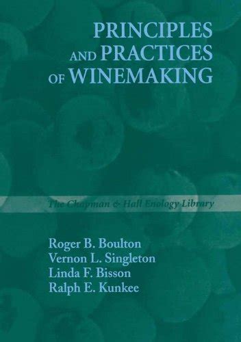Buy Principles and Practices of Winemaking (The Chapman & Hall Enology ...