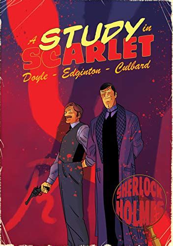 A Sherlock Holmes Graphic Novel Vol. 1: A Study in Scarlet (Classics ...