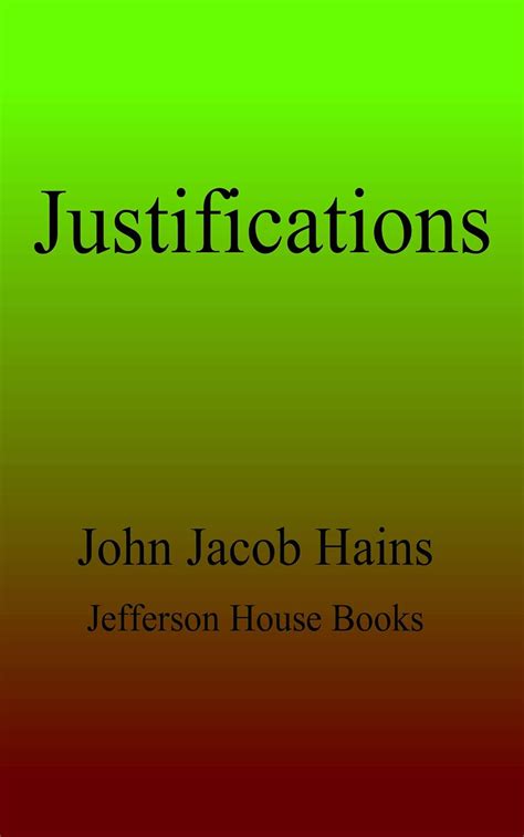 Justifications eBook : Hains, John Jacob: Amazon.in: Kindle Store