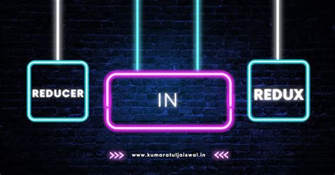 Reducer in Redux | Hacking Truth.in