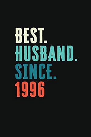 Best. Husband. Since. 1996: Weekly journal 100 page 6 x 9 Retro 23rd ...
