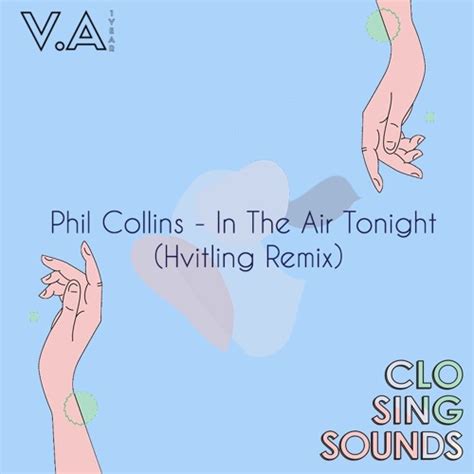 Stream Phil Collins - In The Air Tonight (Hvitling Remix) [CS 01] by ...