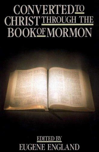 Converted to Christ through the Book of Mormon eBook : England, Eugene ...