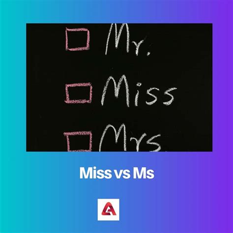 Miss vs Ms: diferencia y comparación