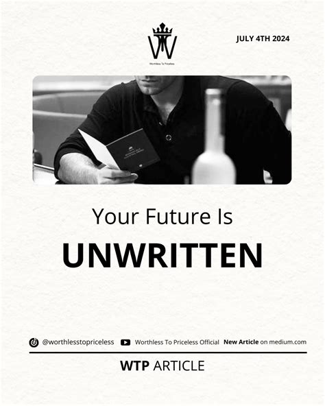 Your Future Is UNWRITTEN. Don’t worry, mate. Regardless of how… | by ...