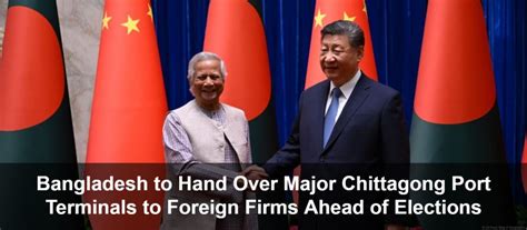 Bangladesh Port Deal: Chittagong Terminals to China, Opposition Mounts