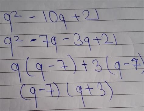 q^2- 10q +21 please answer I'll mark brainliest - Brainly.in