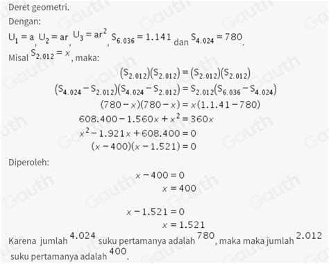 Solved: Jika jumlah 6.036 suku pertama deret geometri adalah 1.141 dan ...