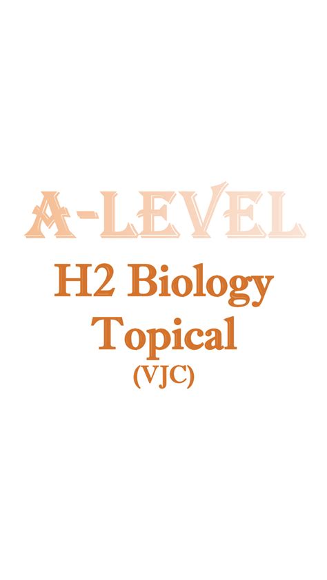 2016 – 2017 H2 Biology Topical Revision Package (JC1 & JC2) (soft copy ...