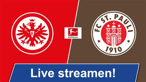 Frankfurt vs St. Pauli heute live: Jetzt Bundesliga live streamen