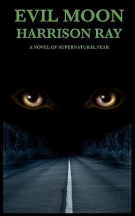 Evil Moon : Harrison Ray: Amazon.in: Books