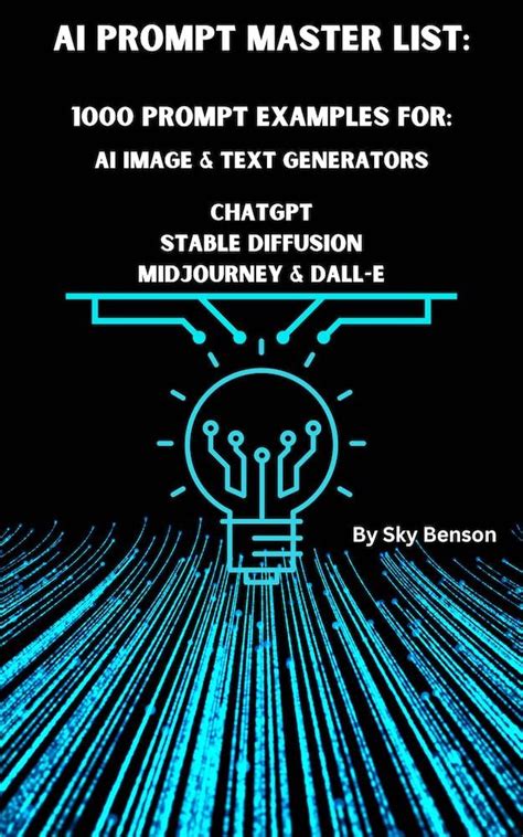 AI PROMPT MASTER LIST: 1000 PROMPT EXAMPLES FOR: AI IMAGE & TEXT ...