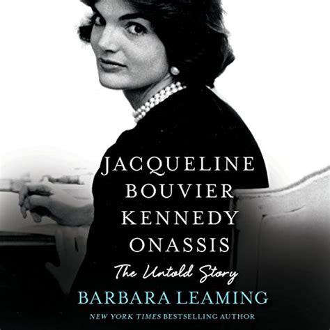 Jacqueline Bouvier Kennedy Onassis: The Untold Story (Audio Download ...