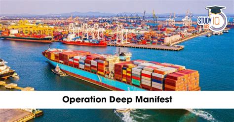 Operation Deep Manifest, Key Features and Significance