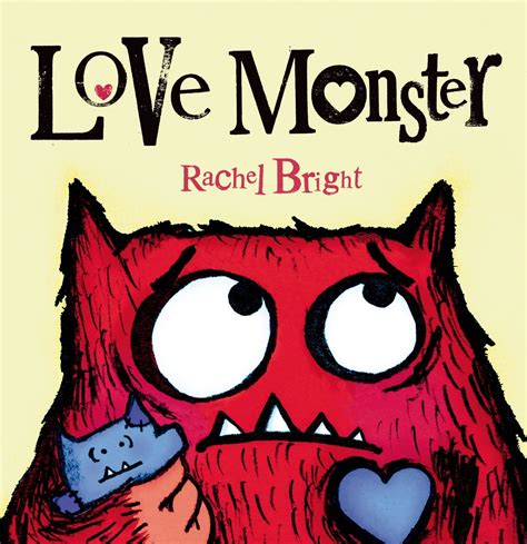 Love Monster: Bright, Rachel: 9780374346461: Amazon.com: Books