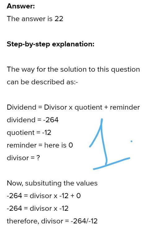 The quotient of –264 and –12 is . The quotient of 0 and –350 is . The ...
