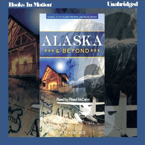 Alaska and Beyond: Jack Blake Series, Book 2 (Audio Download): M. D ...