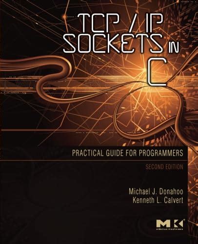 TCP/IP Sockets in C: Practical Guide for Programmers : Donahoo, Michael ...