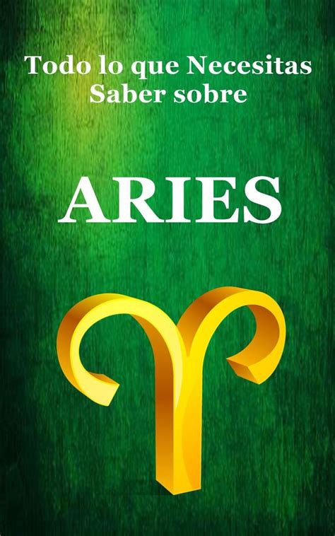 Todo lo que Necesitas Saber sobre Aries eBook by Robert J Dornan - EPUB ...
